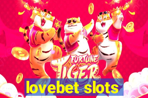 lovebet slots